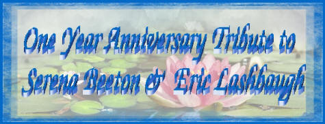 One Year Anniversary Tribute to Serena Beeton & Eric Lashbaugh